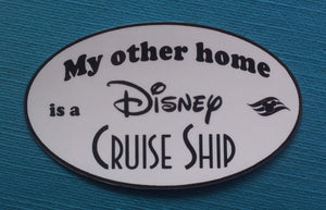 Disney Cruise Fan Car Magnet or Sticker - &quot;My other home is a Disney Cruise Ship&quot;