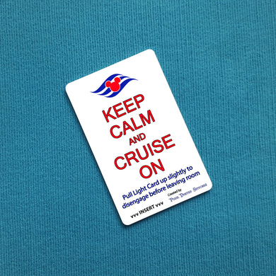 Disney Cruise Light Card® Keep Calm and Cruise on with DCL Logo