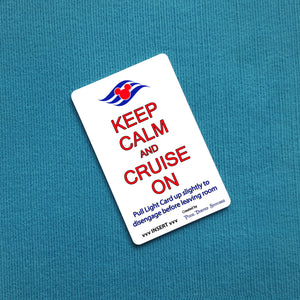 Disney Cruise Light Card® Keep Calm and Cruise on with DCL Logo