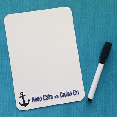 Cruise Magnetic White Board - Keep Calm and Cruise On