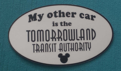 My other car is the Tomorrowland Transit Authority - Disney fan - TTA - Bumper Sticker or Car Magnet - Handmade
