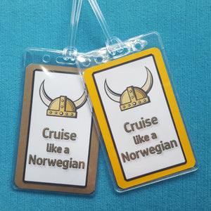 Norwegian Cruise ~ Cruise Like a Norwegian ~ Luggage Tags ~ Set of Two ~ Cruise Gift