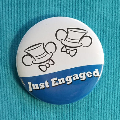 Just Engaged Ears Button - Two Grooms - Mr & Mr - Engagement - Disney Cruise - Disney World - Disneyland - Celebration Button - Door Magnet