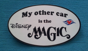 DCL - Disney Cruise Car Magnet or Sticker - &quot;My other car is the Disney Magic&quot;