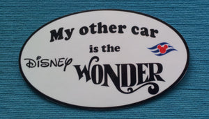 DCL - Disney Cruise Car Magnet or Sticker - &quot;My other car is the Disney Wonder&quot;