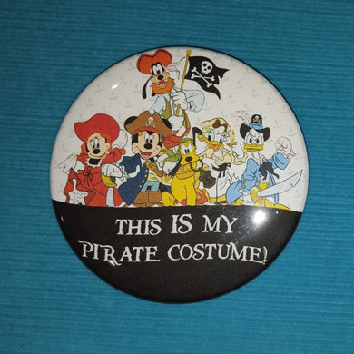 Disney Cruise Pirate Night - "This IS my Pirate Costume!" - Celebration Button - Celebration Pin - Mickey & Gang Pirates